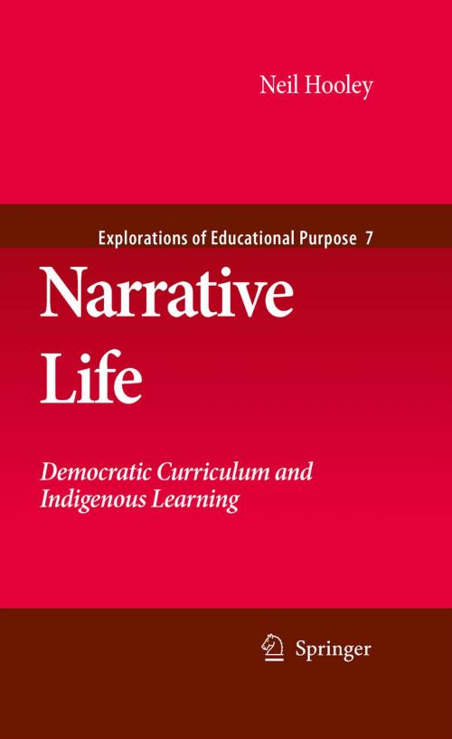 Cover of the book Narrative Life by Neil Hooley, Springer Netherlands