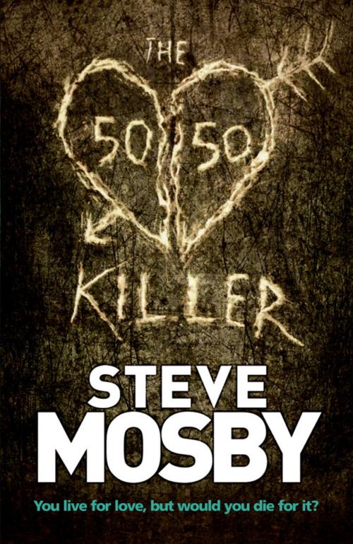 Cover of the book The 50/50 Killer by Steve Mosby, Orion Publishing Group