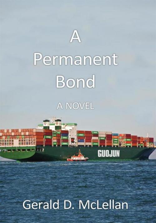 Cover of the book A Permanent Bond by Gerald D. McLellan, iUniverse