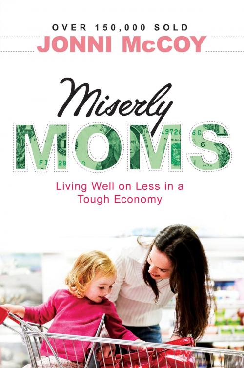 Cover of the book Miserly Moms by Jonni McCoy, Baker Publishing Group