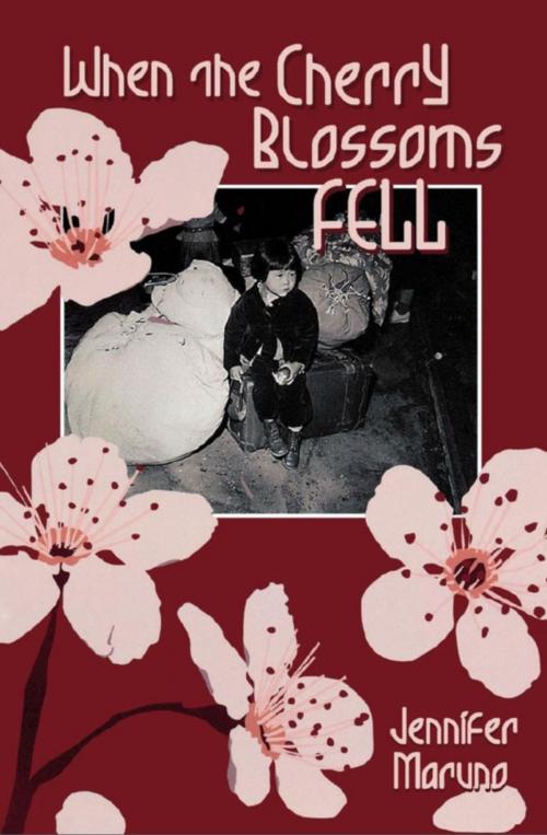 Cover of the book When the Cherry Blossoms Fell by Jennifer Maruno, Dundurn