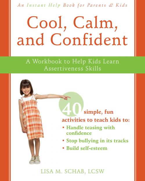 Cover of the book Cool, Calm, and Confident by Lisa M. Schab, LCSW, New Harbinger Publications