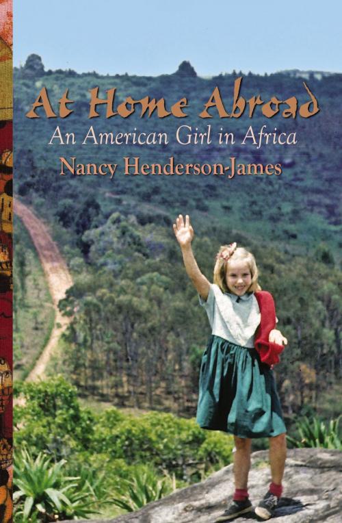 Cover of the book At Home Abroad by Nancy Henderson-James, Plain View Press, LLC