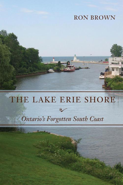 Cover of the book The Lake Erie Shore by Ron Brown, Dundurn