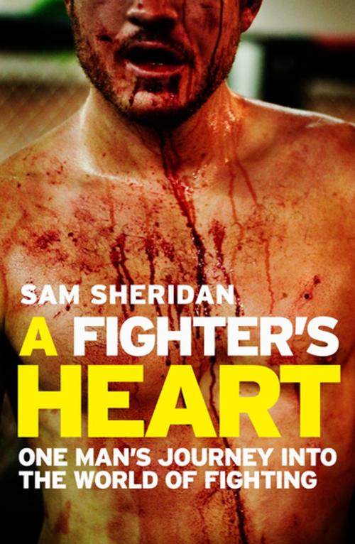 Cover of the book A Fighter's Heart by Sam Sheridan, Atlantic Books Ltd