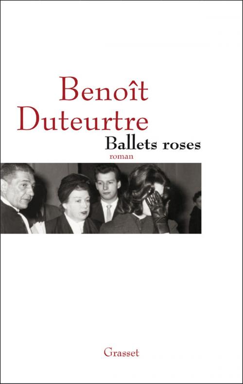 Cover of the book Ballets roses by Benoît Duteurtre, Grasset