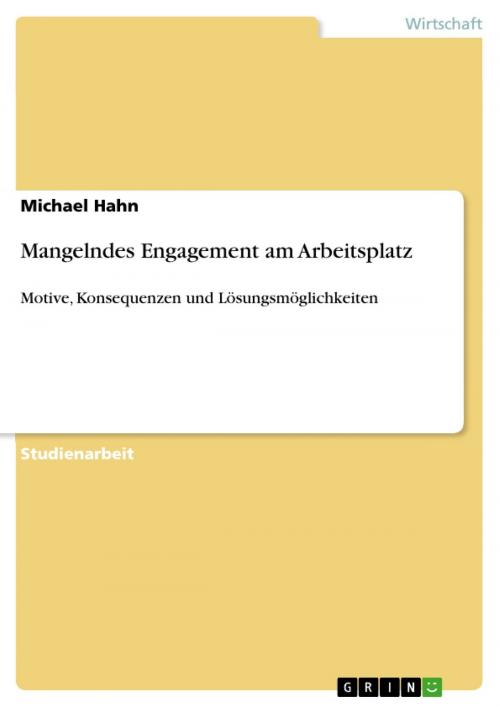 Cover of the book Mangelndes Engagement am Arbeitsplatz by Michael Hahn, GRIN Verlag