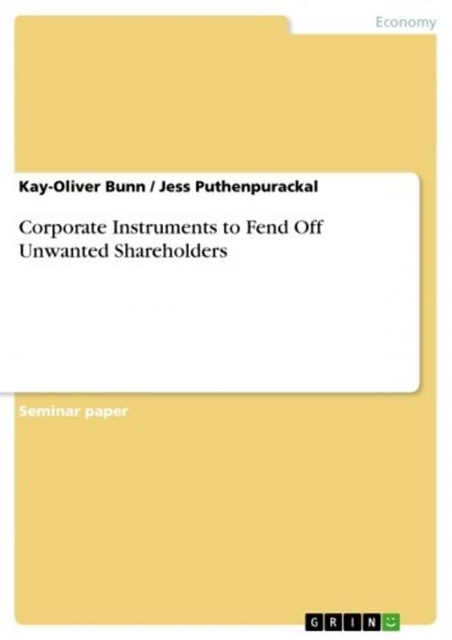 Cover of the book Corporate Instruments to Fend Off Unwanted Shareholders by Kay-Oliver Bunn, Jess Puthenpurackal, GRIN Publishing