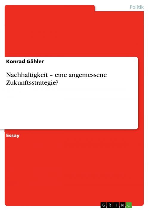 Cover of the book Nachhaltigkeit - eine angemessene Zukunftsstrategie? by Konrad Gähler, GRIN Verlag