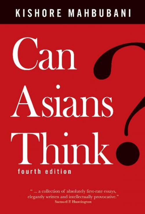 Cover of the book Can Asians Think? by Kishore Mahbubani, Marshall Cavendish International