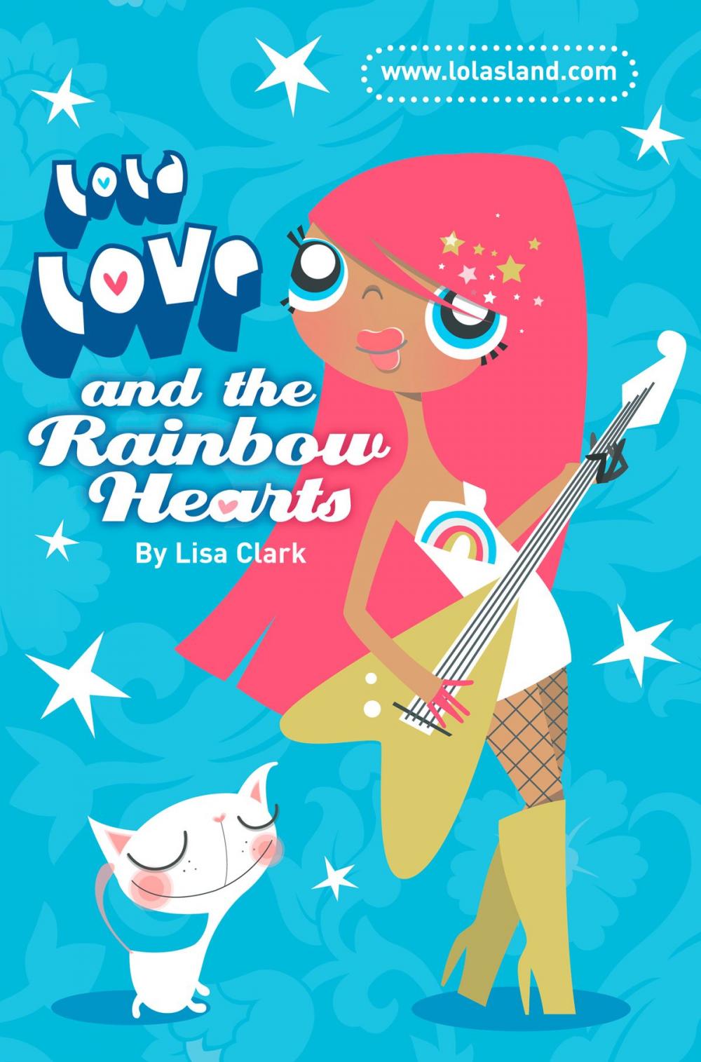 Big bigCover of And the Rainbow Hearts (Lola Love)