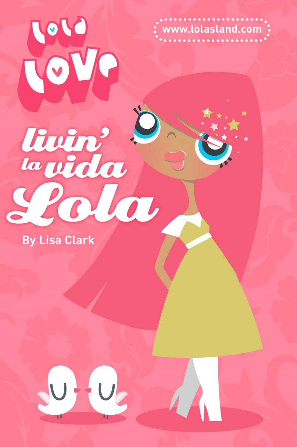 Big bigCover of Livin’ la Vida Lola (Lola Love)