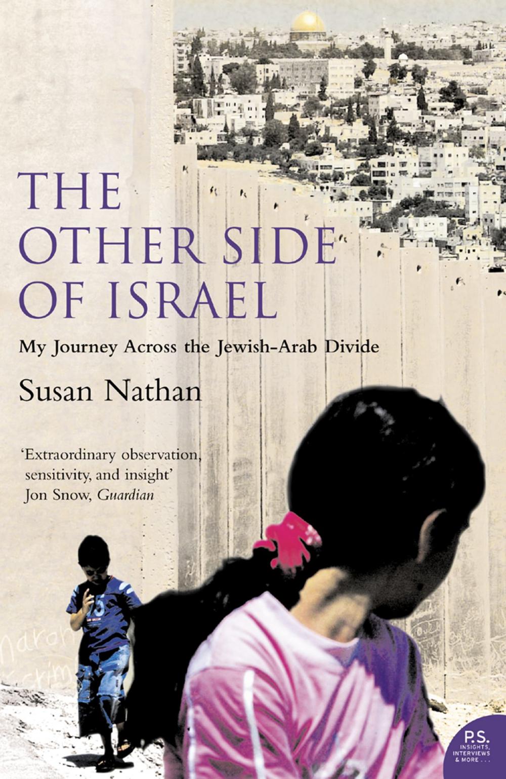 Big bigCover of The Other Side of Israel: My Journey Across the Jewish/Arab Divide