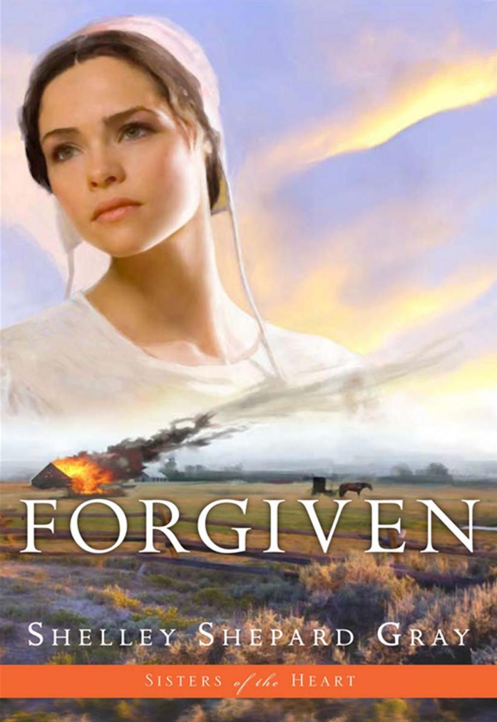 Big bigCover of Forgiven (Sisters of the Heart, Book 3)