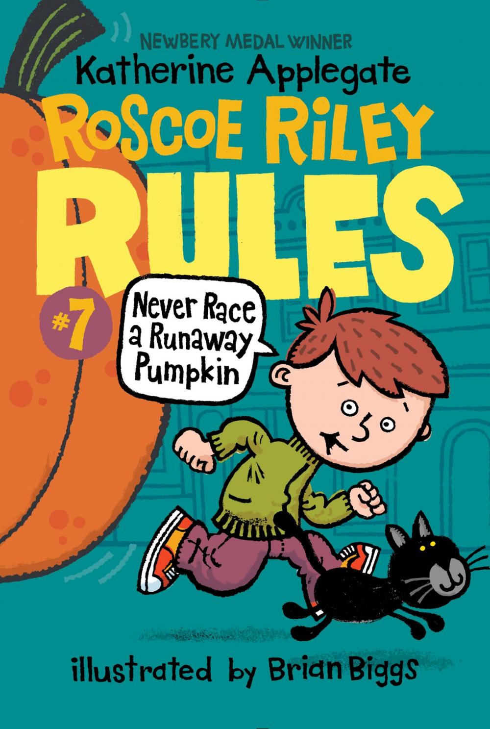 Big bigCover of Roscoe Riley Rules #7: Never Race a Runaway Pumpkin