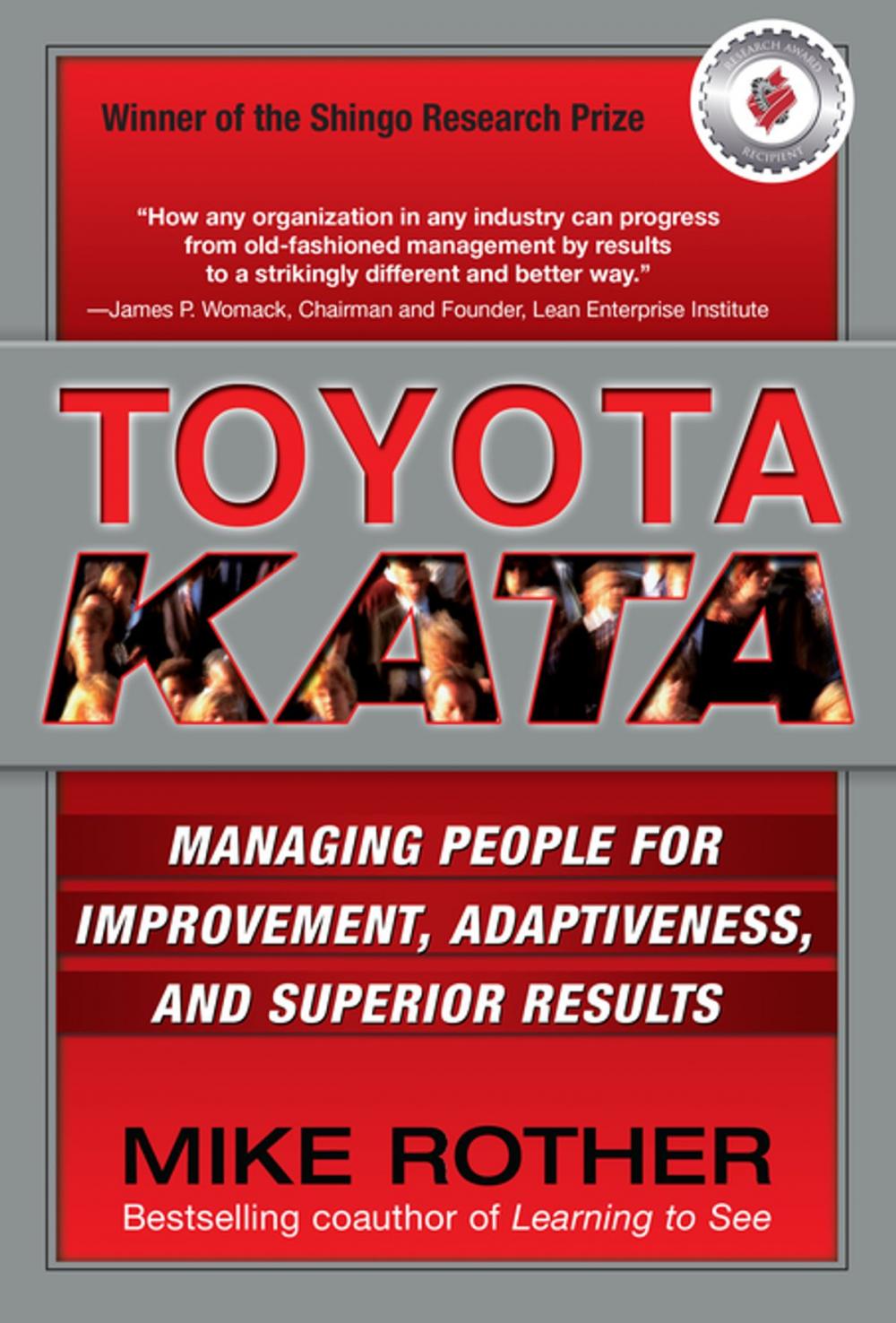 Big bigCover of Toyota Kata: Managing People for Improvement, Adaptiveness and Superior Results