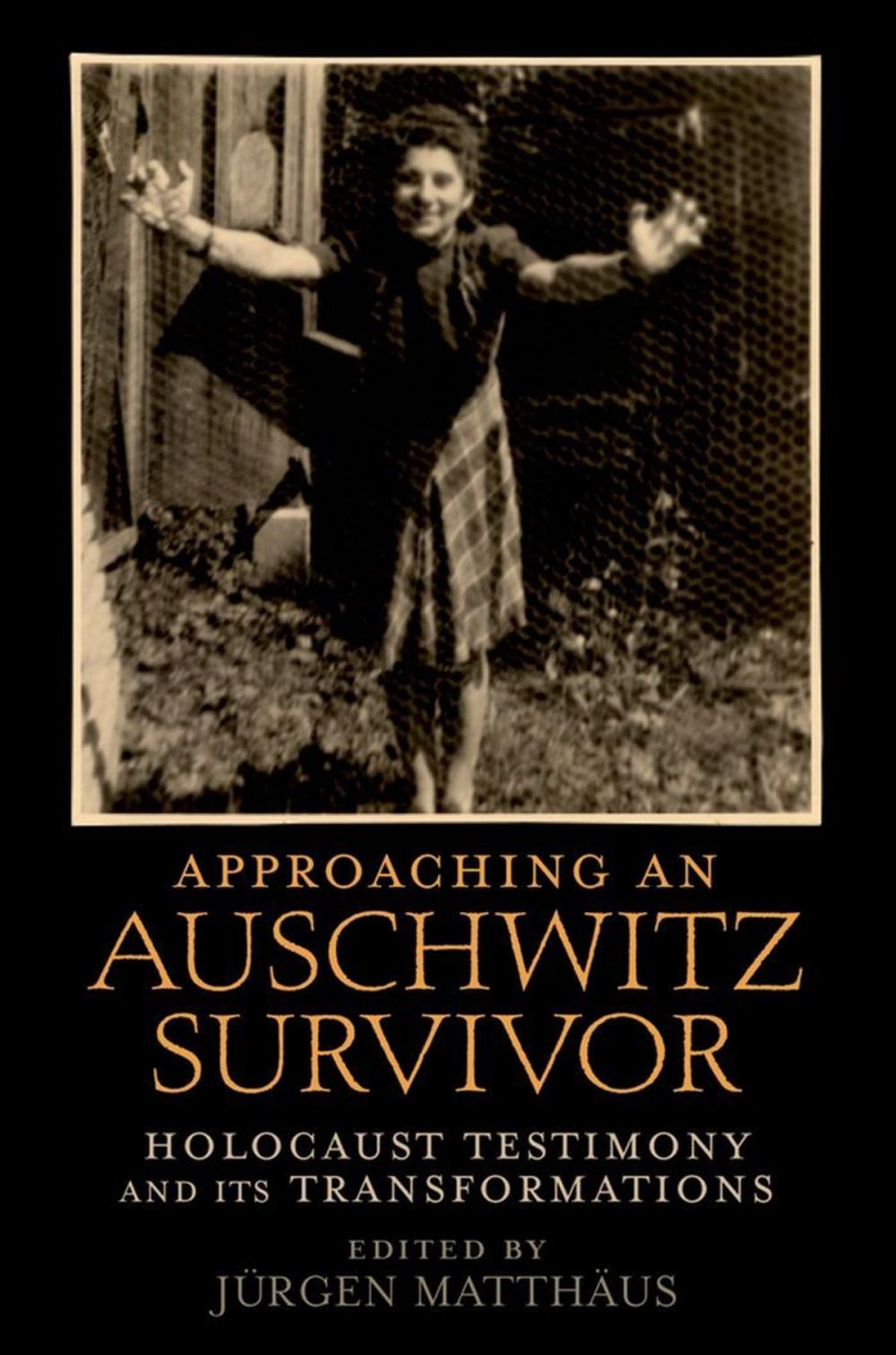 Big bigCover of Approaching an Auschwitz Survivor