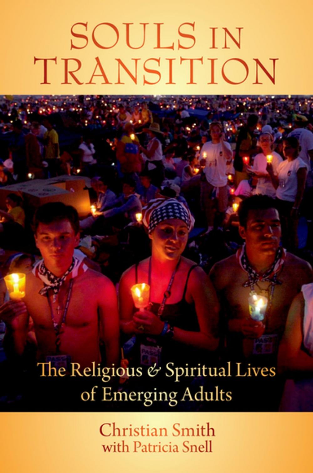 Big bigCover of Souls in Transition:The Religious and Spiritual Lives of Emerging Adults