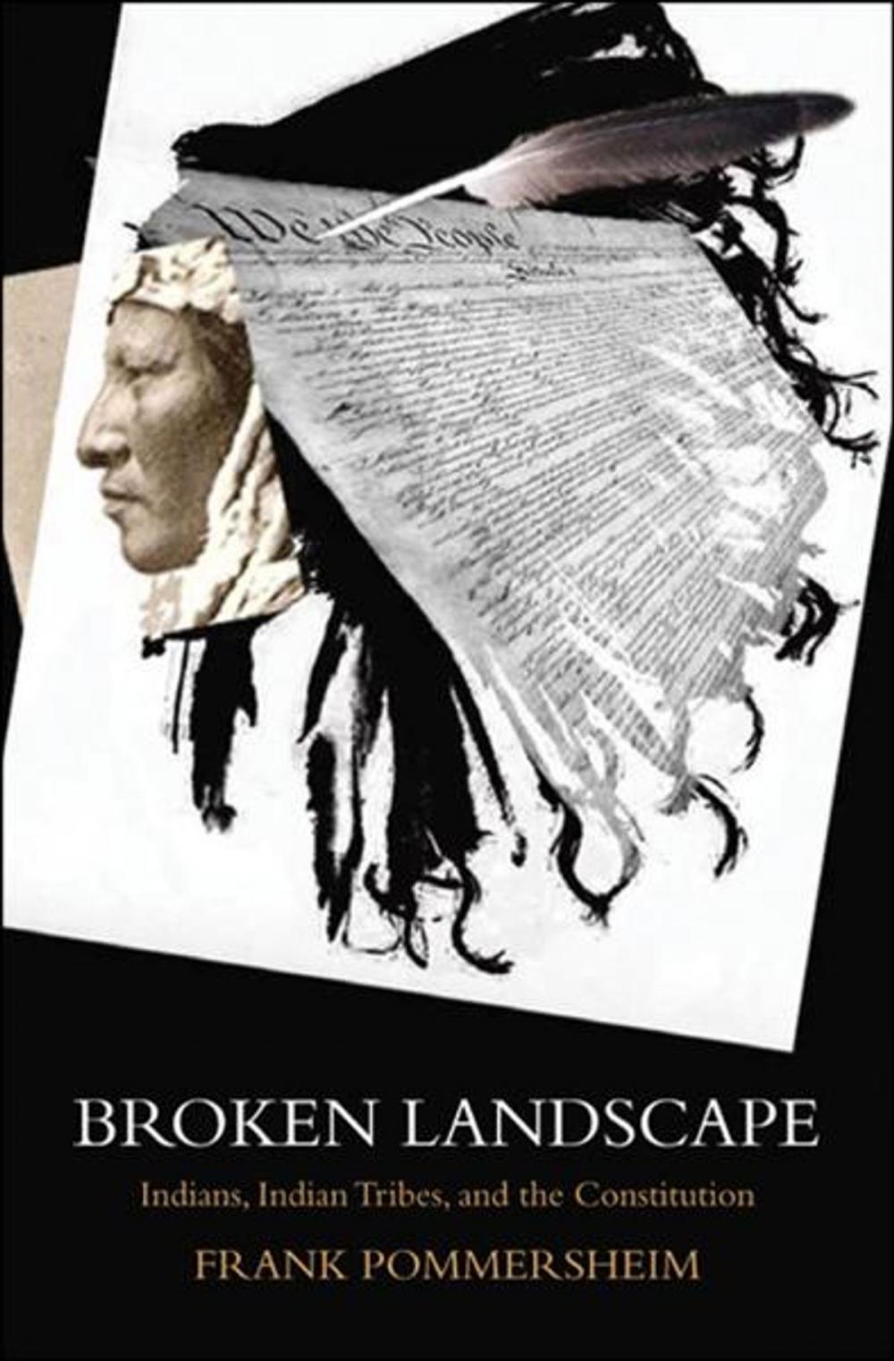 Big bigCover of Broken Landscape : Indians, Indian Tribes, and the Constitution