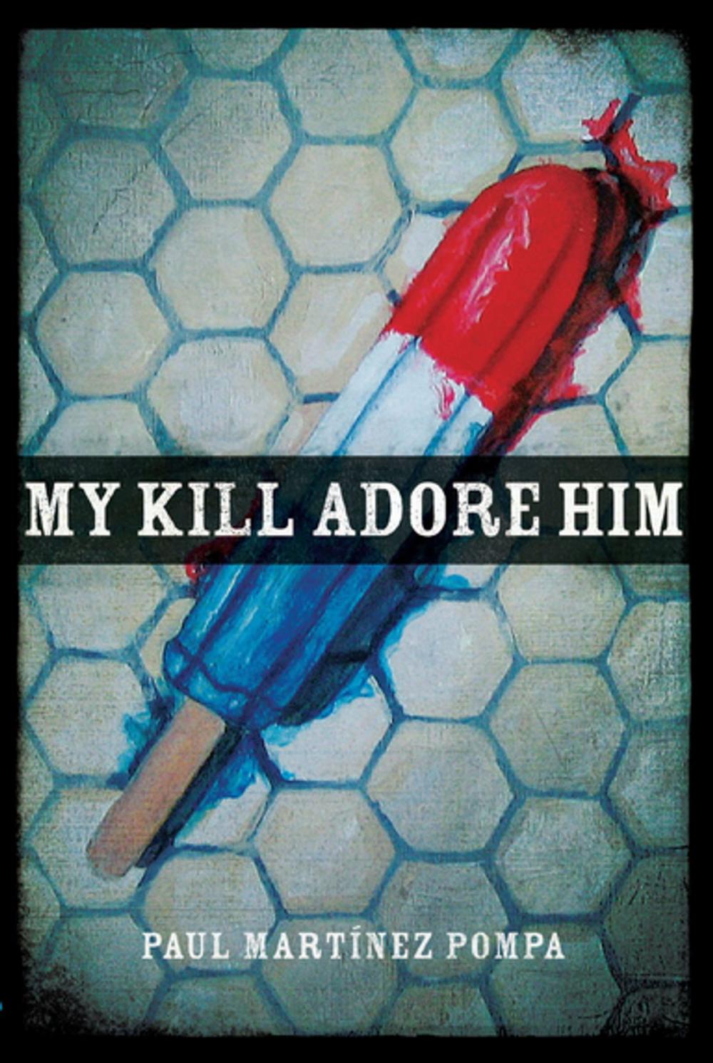 Big bigCover of My Kill Adore Him