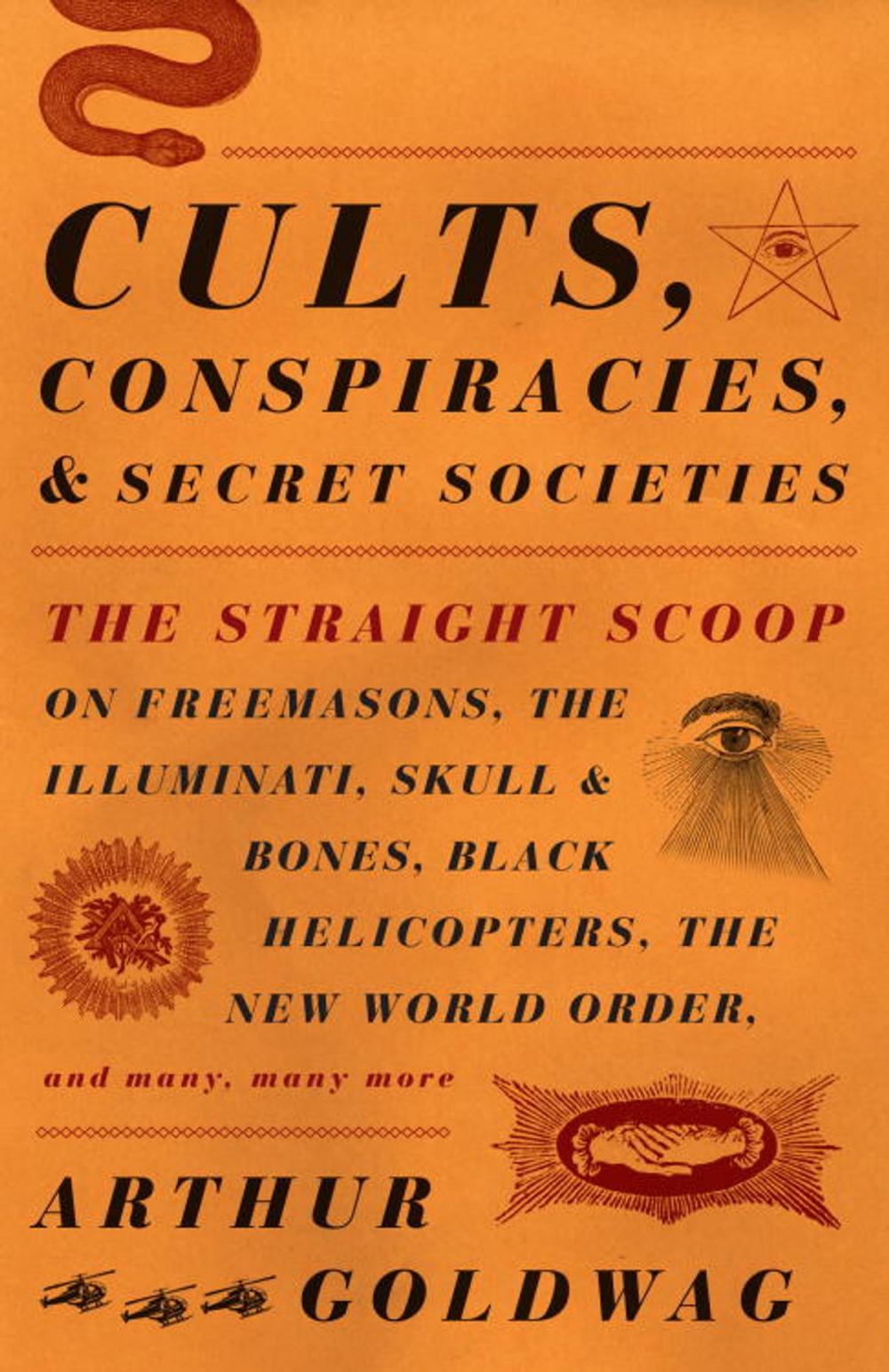 Big bigCover of Cults, Conspiracies, and Secret Societies