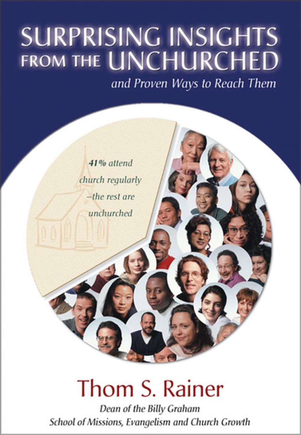 Big bigCover of Surprising Insights from the Unchurched and Proven Ways to Reach Them