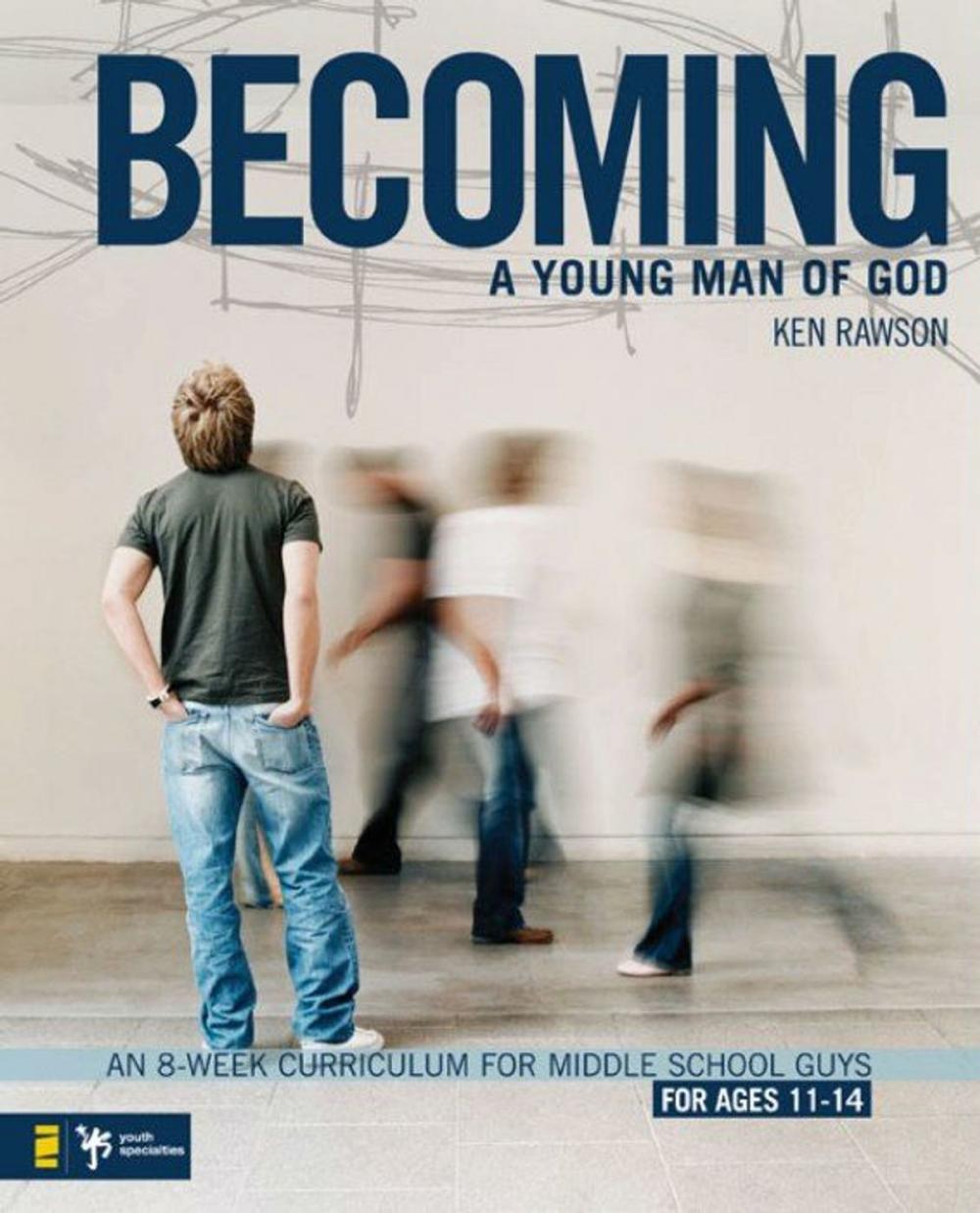 Big bigCover of Becoming a Young Man of God