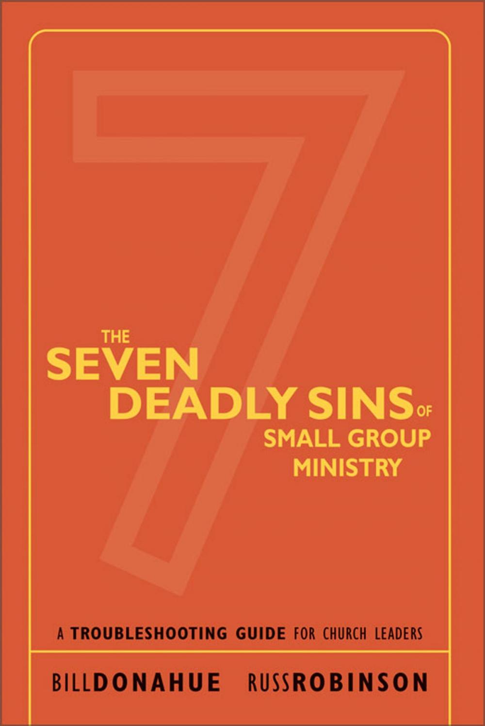 Big bigCover of The Seven Deadly Sins of Small Group Ministry