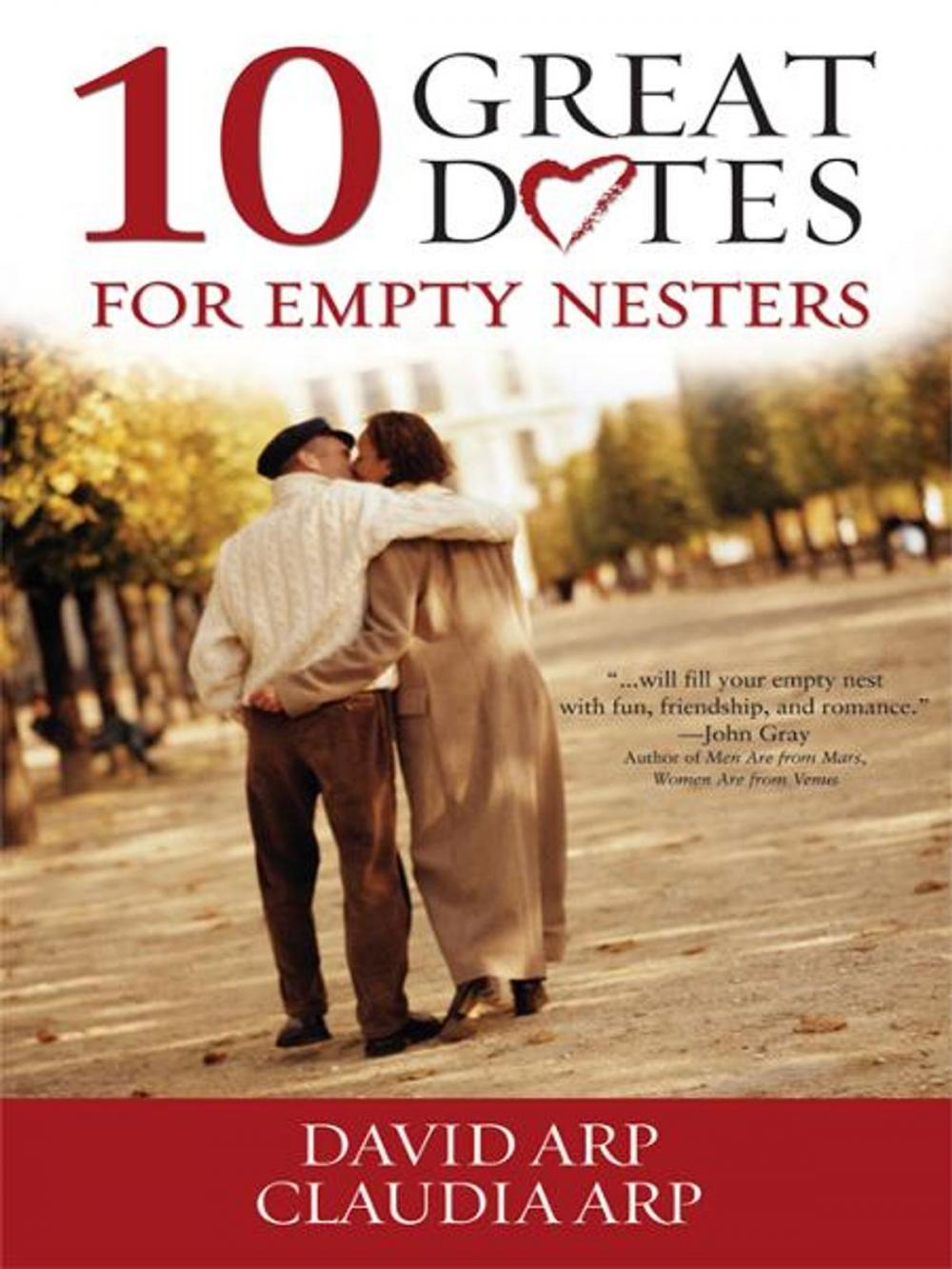 Big bigCover of 10 Great Dates for Empty Nesters