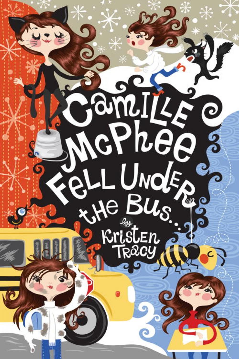 Big bigCover of Camille McPhee Fell Under the Bus ...