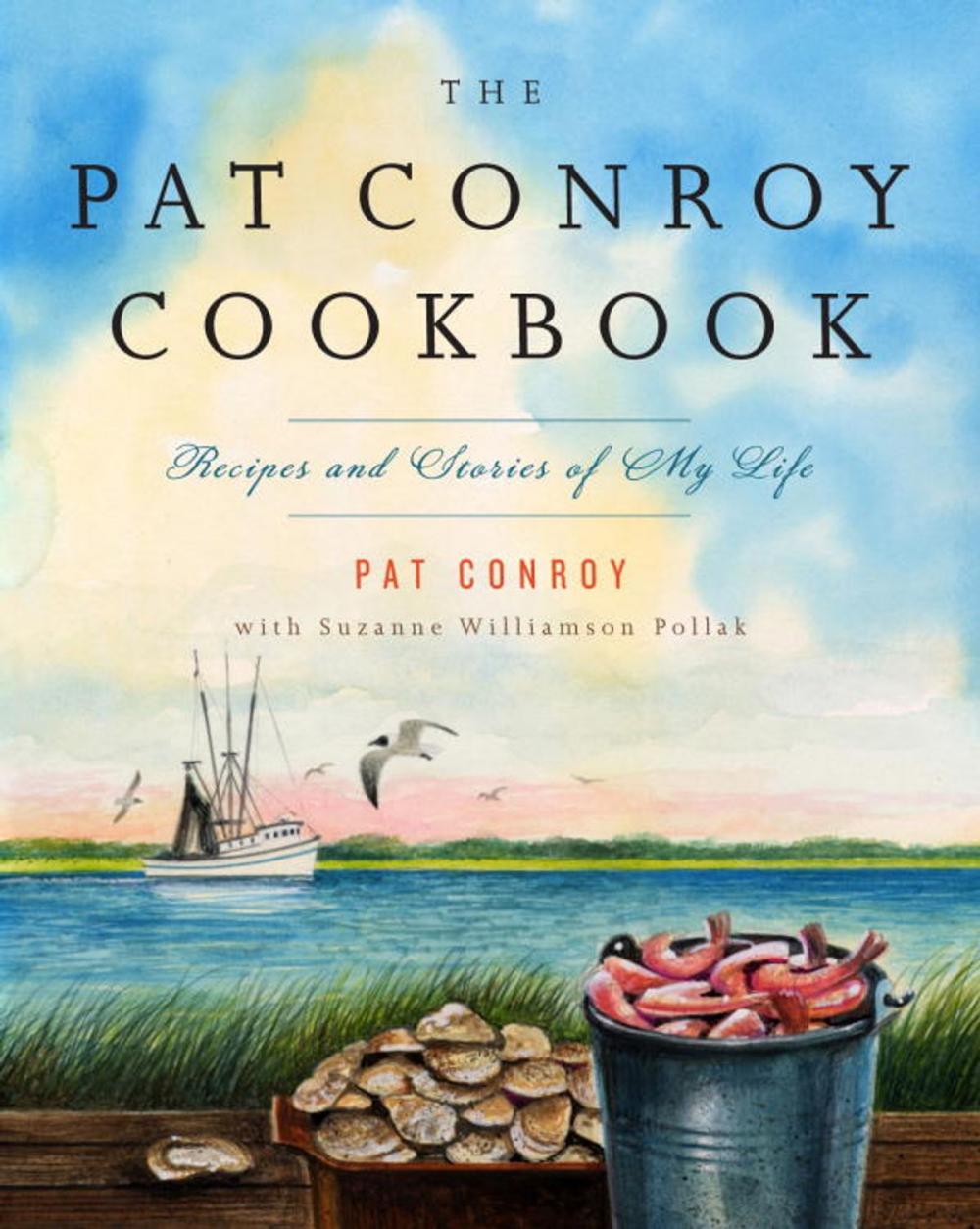 Big bigCover of The Pat Conroy Cookbook