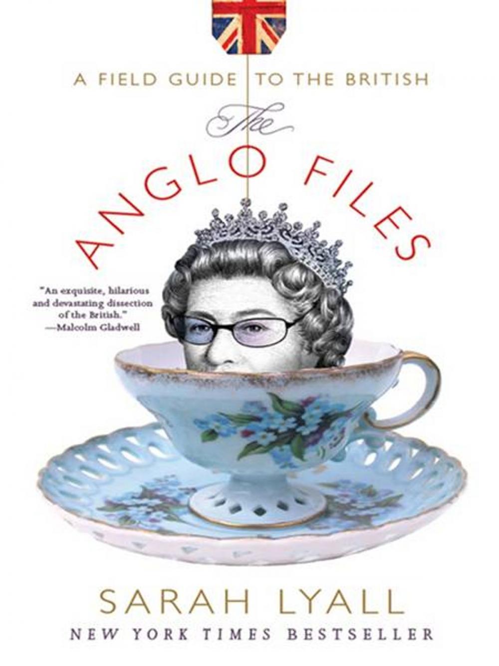 Big bigCover of The Anglo Files: A Field Guide to the British