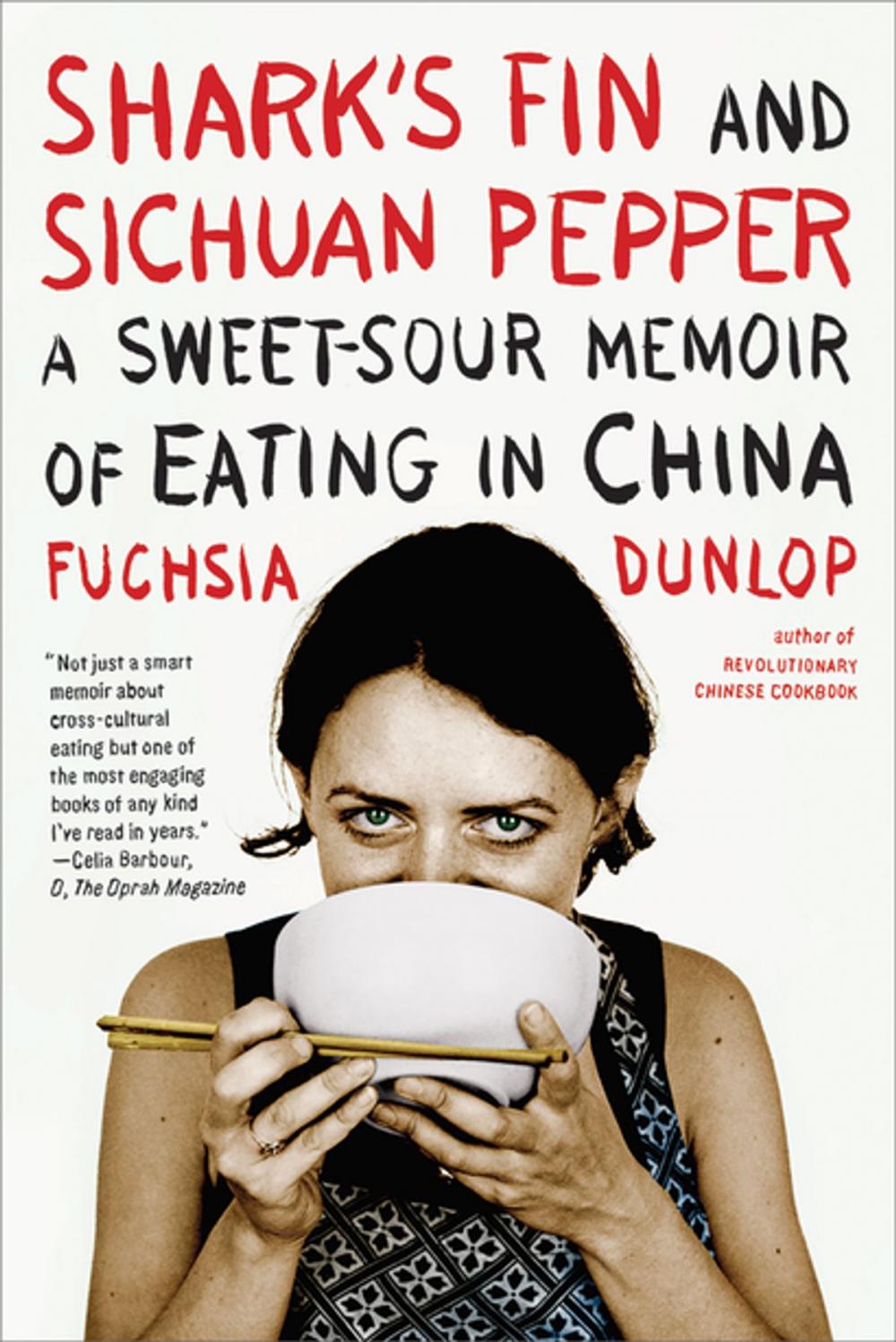 Big bigCover of Shark's Fin and Sichuan Pepper: A Sweet-Sour Memoir of Eating in China