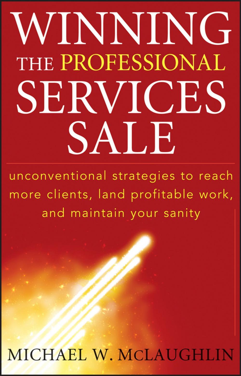 Big bigCover of Winning the Professional Services Sale