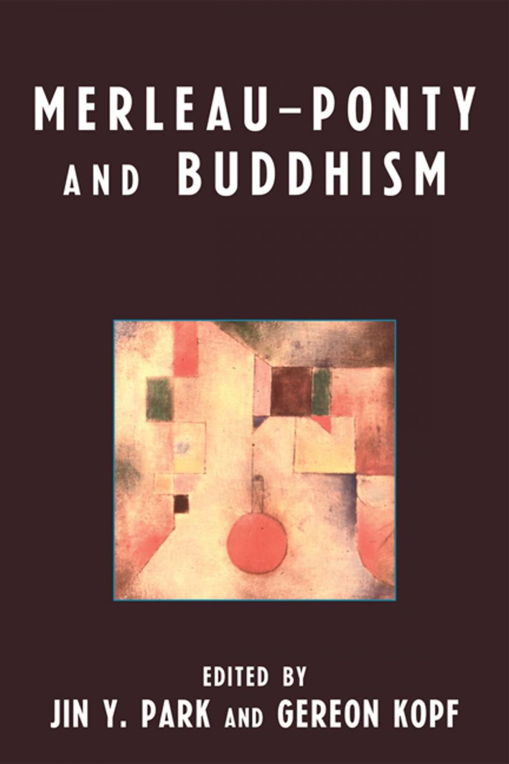 Big bigCover of Merleau-Ponty and Buddhism