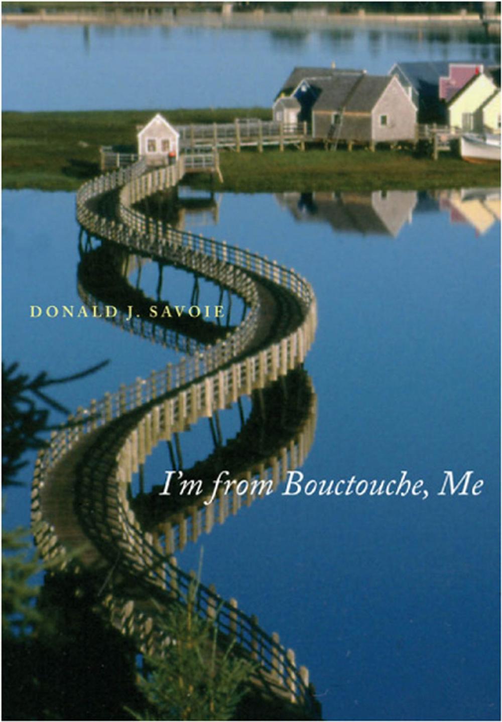 Big bigCover of I'm from Bouctouche, Me