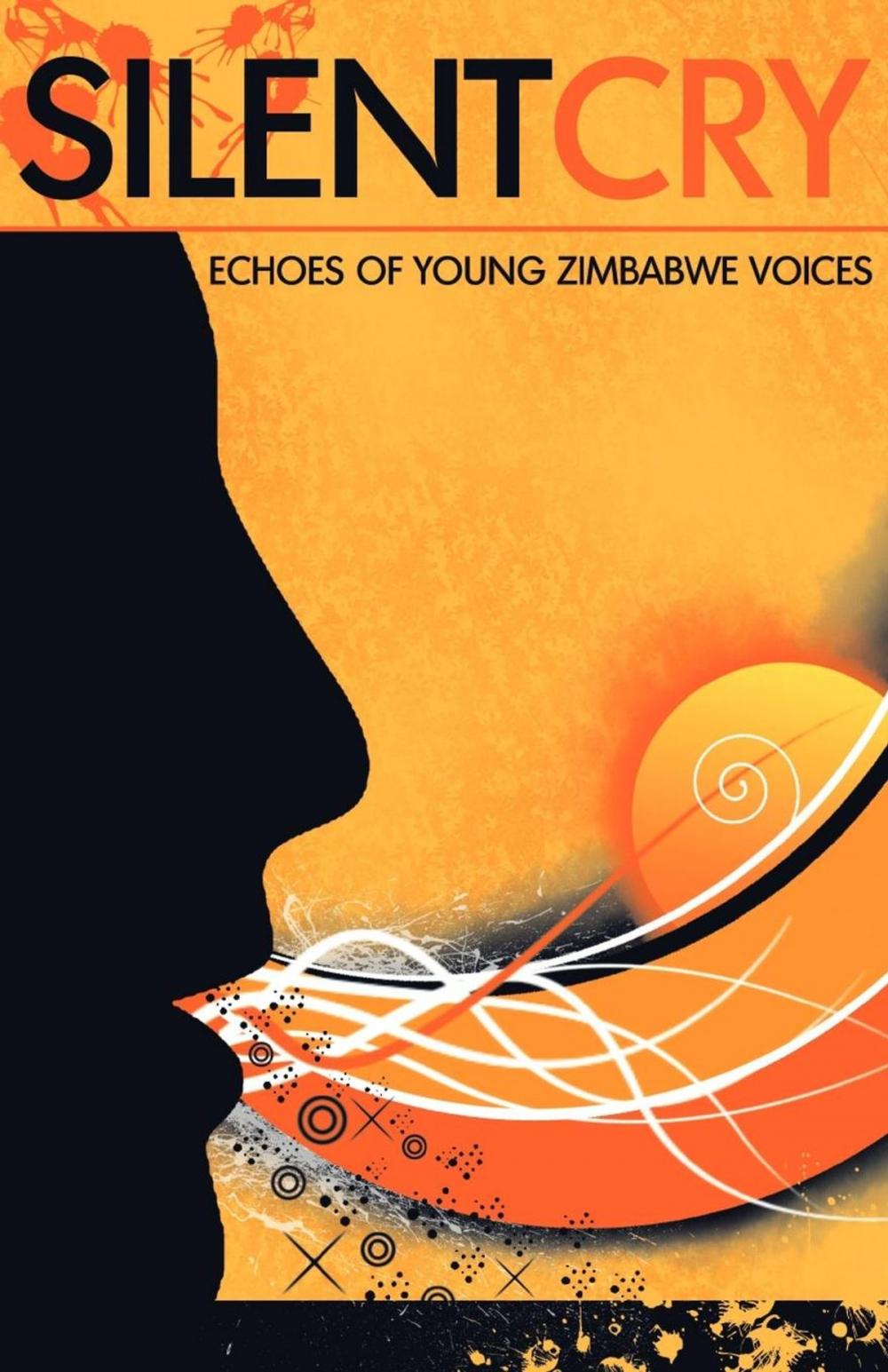 Big bigCover of Silent Cry. Echoes of Young Zimbabwe Voices