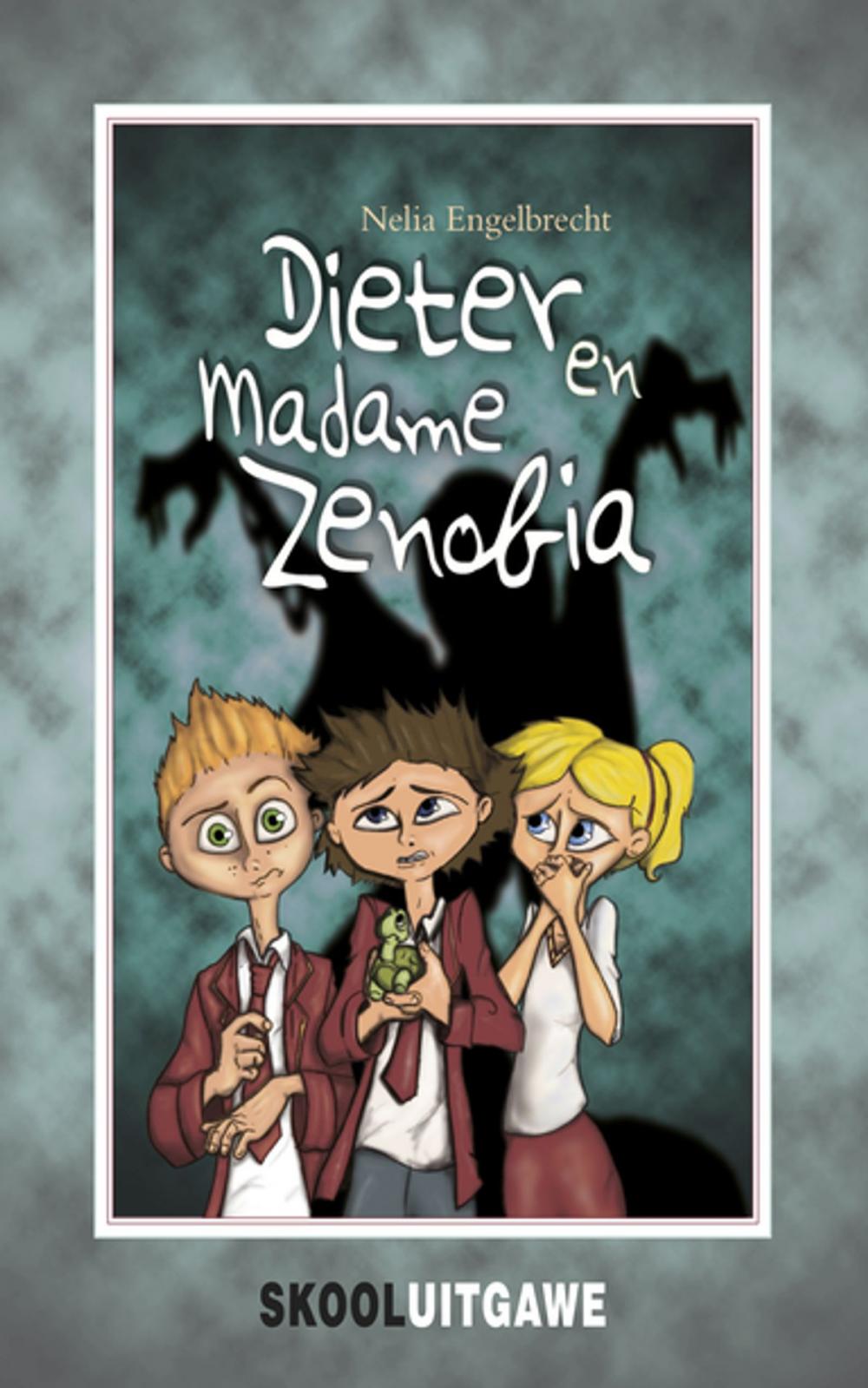 Big bigCover of Dieter en Madame Zenobia (skooluitgawe)