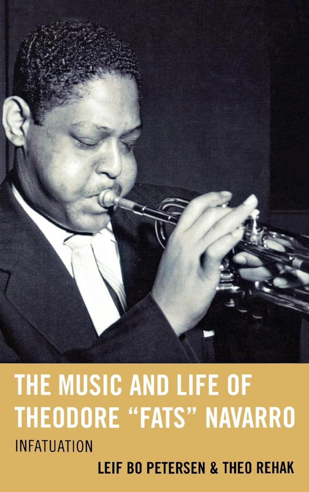 Big bigCover of The Music and Life of Theodore "Fats" Navarro