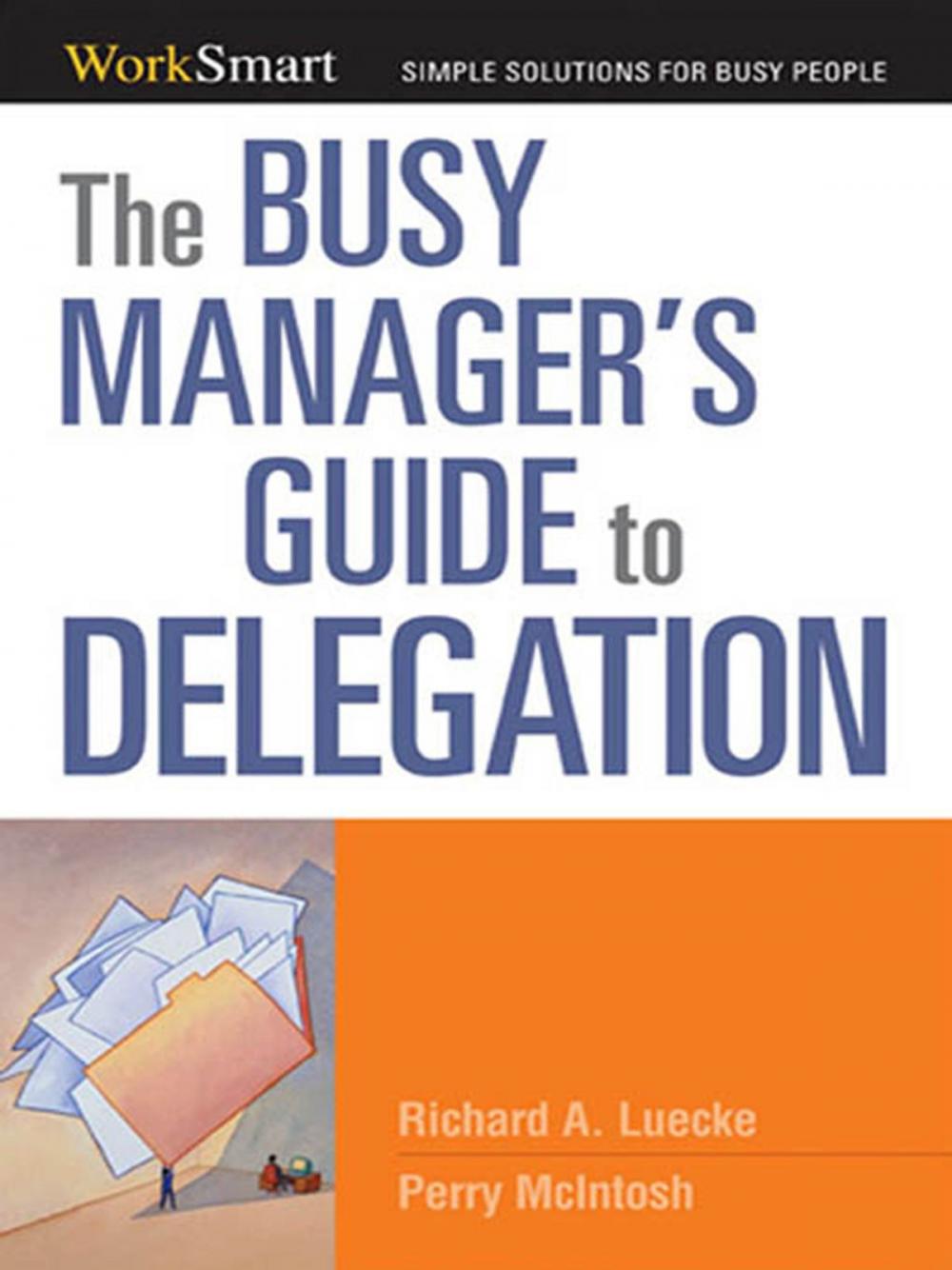 Big bigCover of The Busy Manager's Guide to Delegation