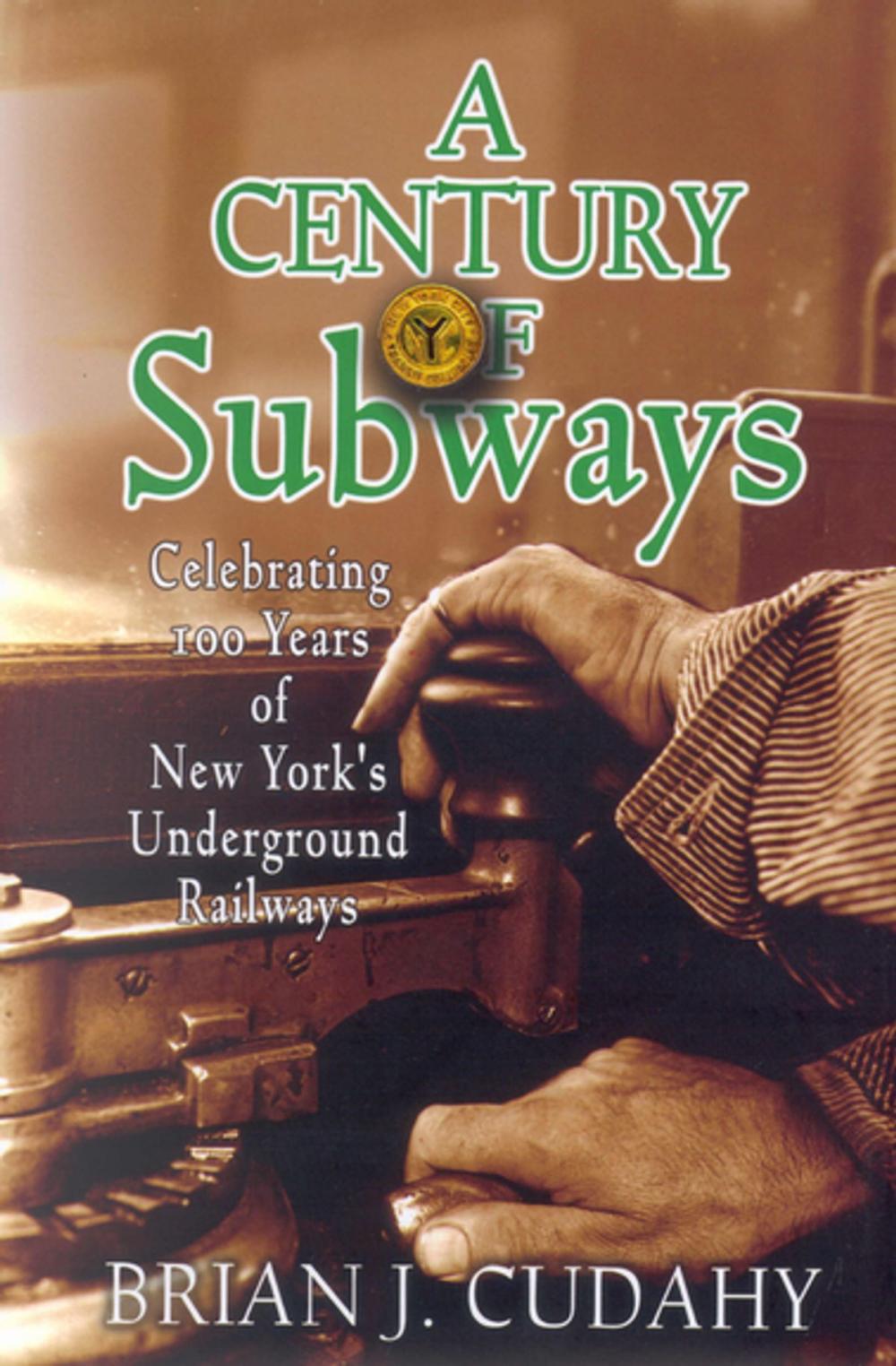 Big bigCover of A Century of Subways