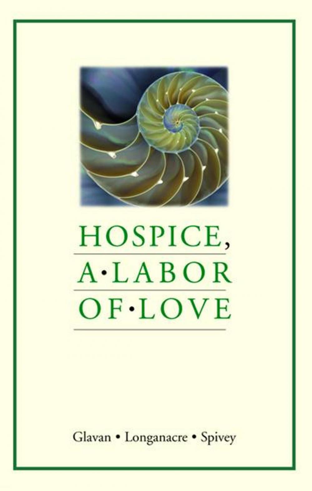 Big bigCover of Hospice: a labor of love