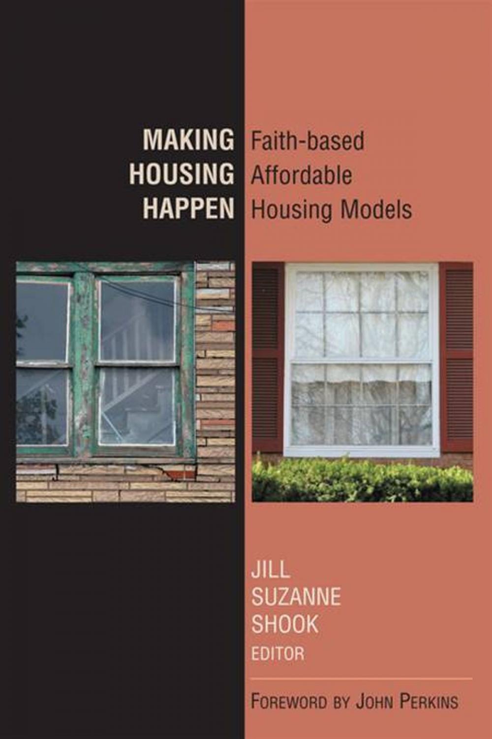 Big bigCover of Making housing happen: faith-based affordable housing models