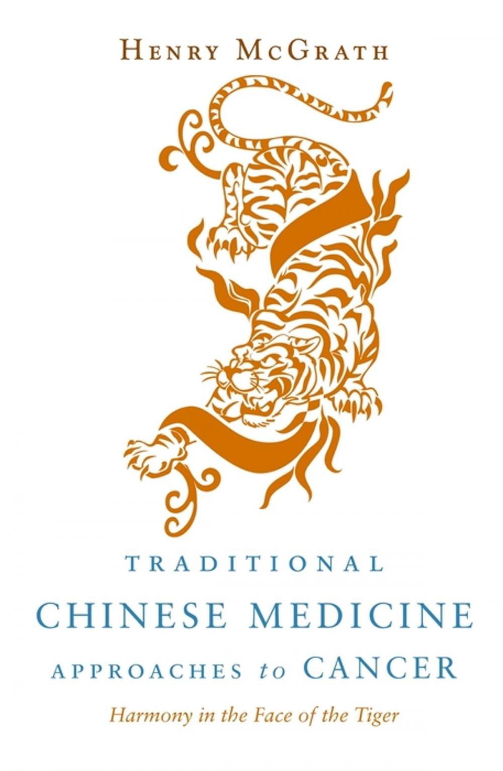 Big bigCover of Traditional Chinese Medicine Approaches to Cancer