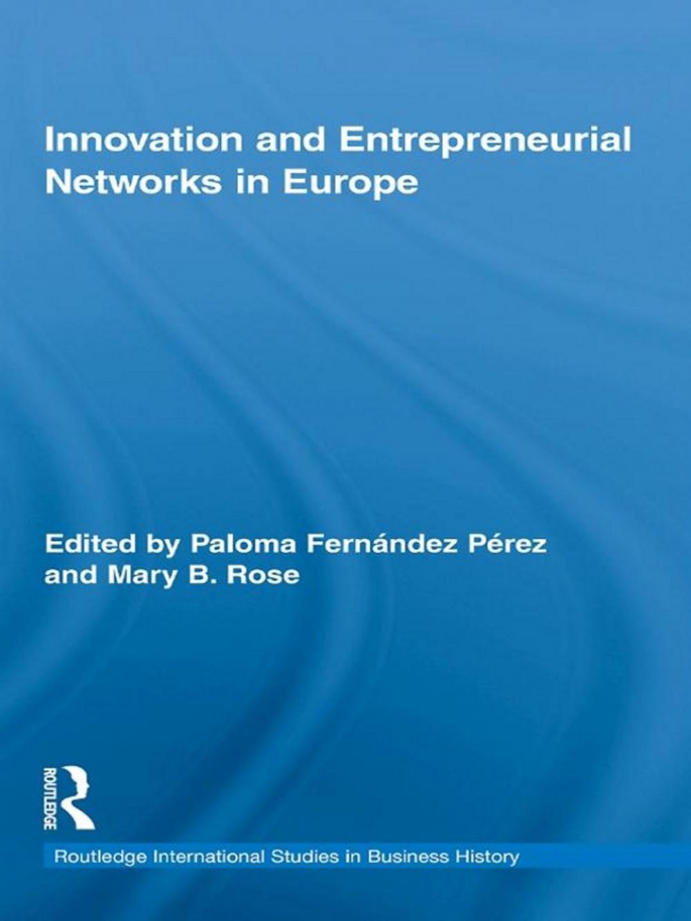 Big bigCover of Innovation and Entrepreneurial Networks in Europe