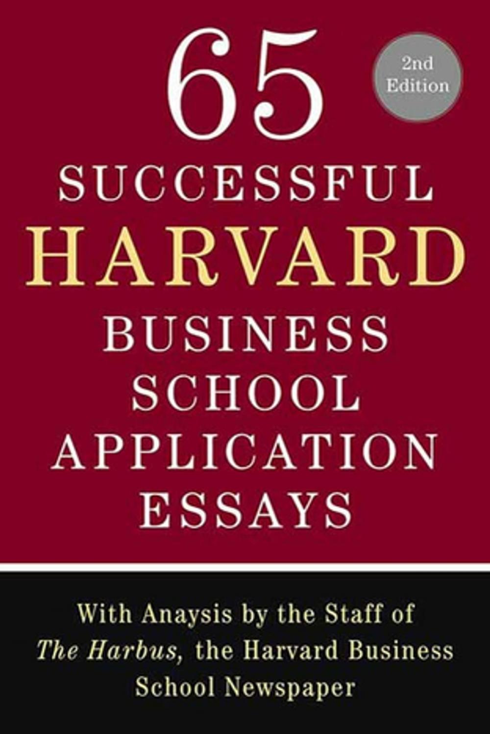 Big bigCover of 65 Successful Harvard Business School Application Essays, Second Edition