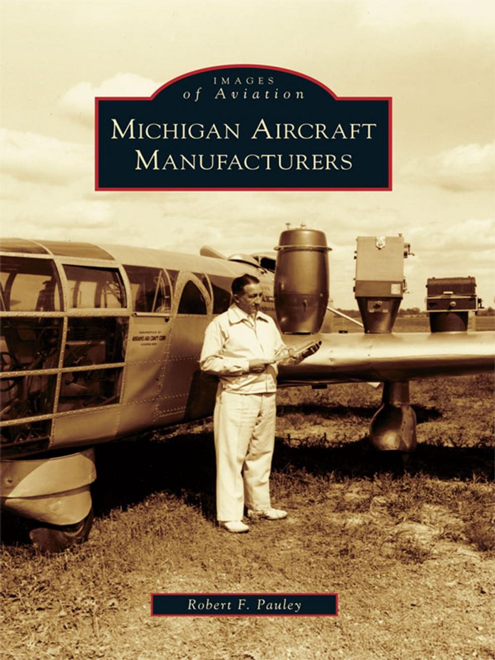 Big bigCover of Michigan Aircraft Manufacturers