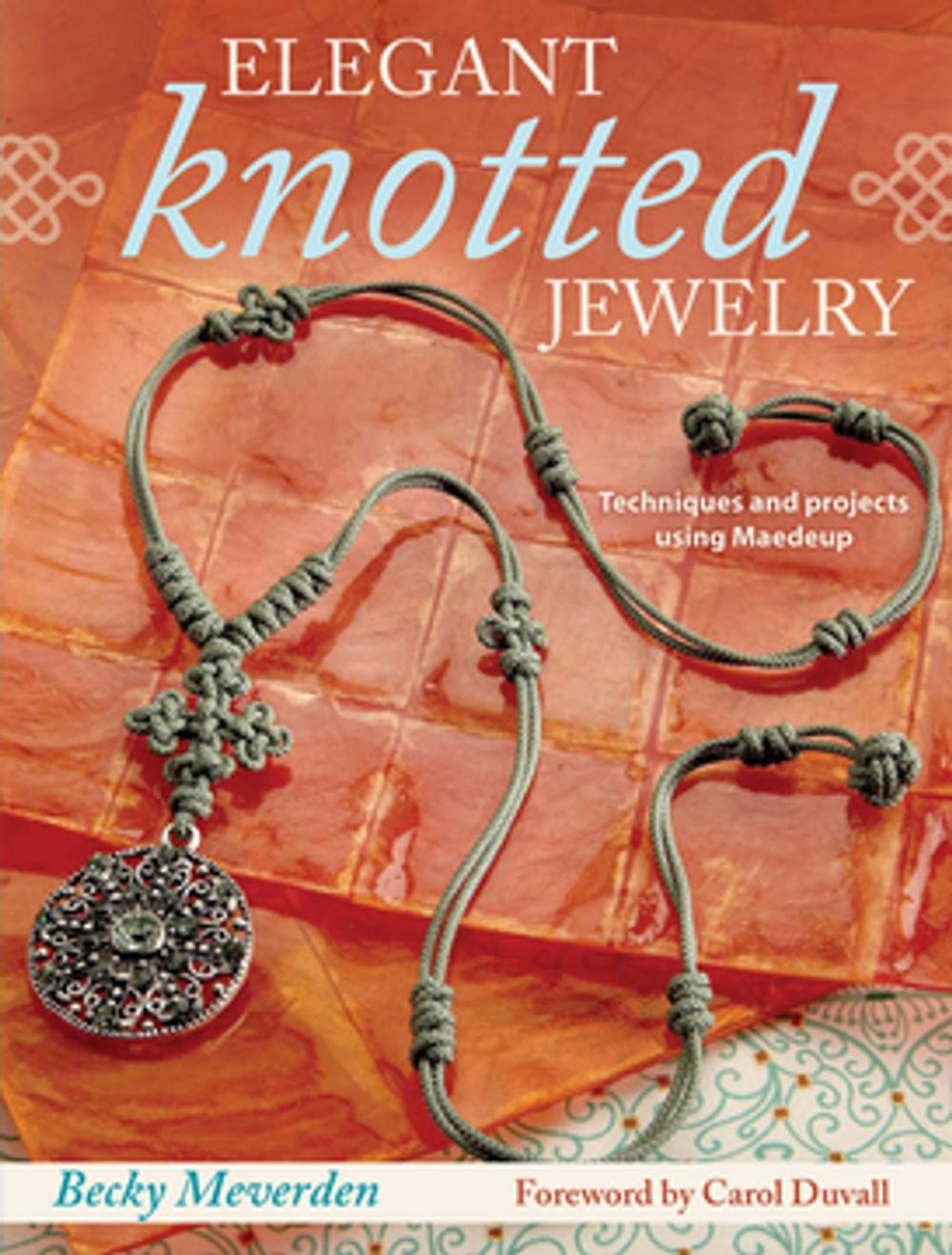 Big bigCover of Elegant Knotted Jewelry