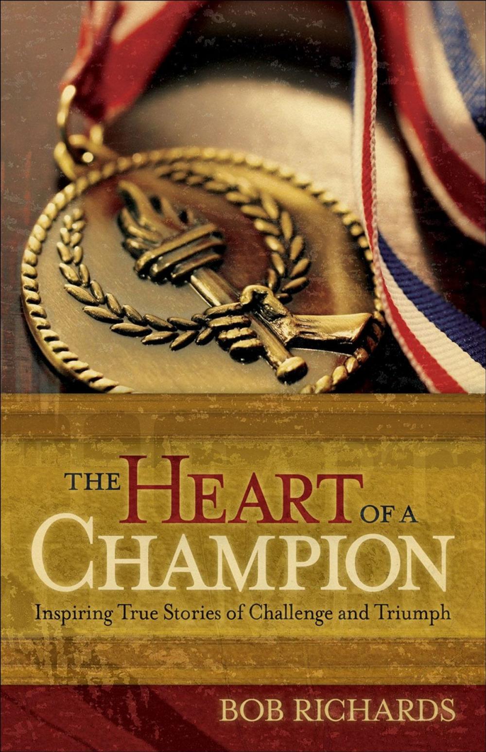 Big bigCover of The Heart of a Champion