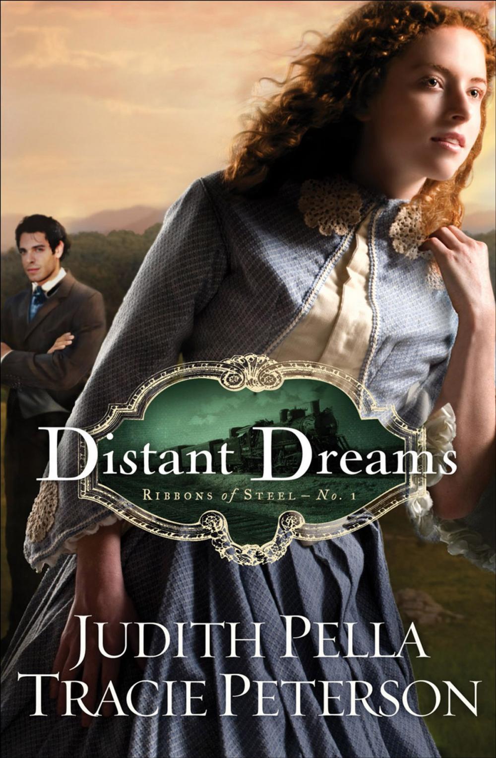 Big bigCover of Distant Dreams (Ribbons of Steel Book #1)